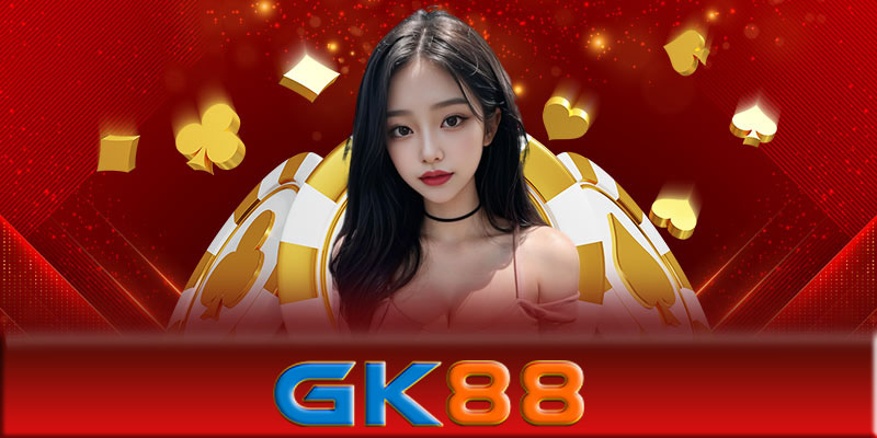 Casino GK88 - Các kinh nghiệm quý giá khi chơi casino GK88