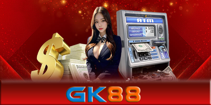 Mẹo rút tiền GK88 nhanh chóng